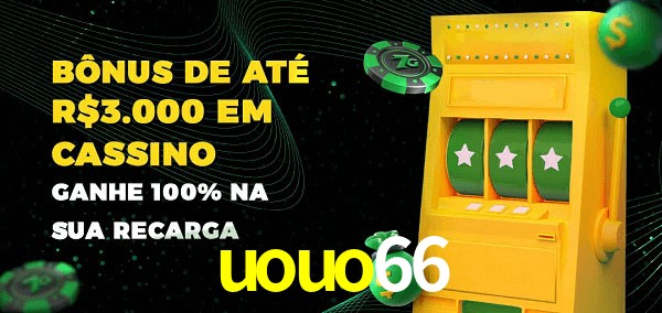 uouo66 melhor bônus de depósito